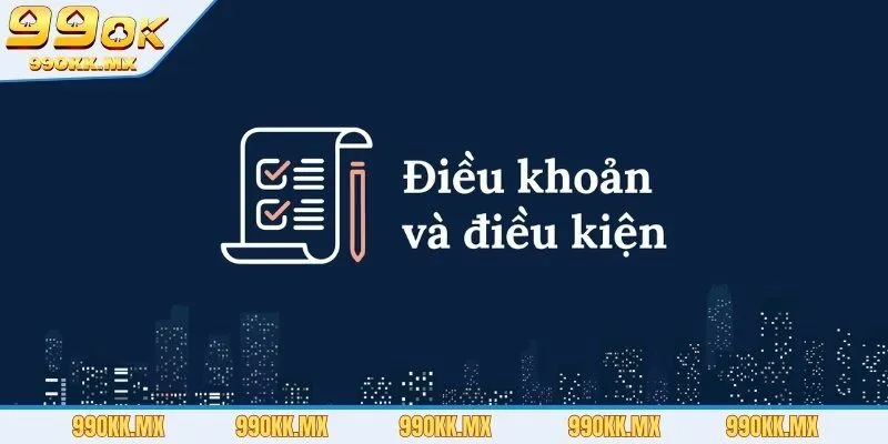 Giới thiệu sơ lược về điều khoản điều kiện tại nhà cái