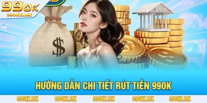 Rút tiền 99OK qua ví điện tử